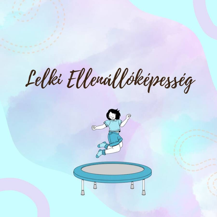 LELKI ELLENÁLLÓKÉPESSÉG