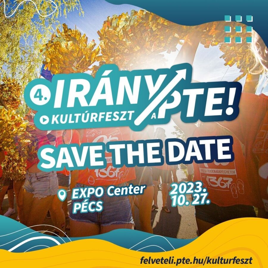 IRÁNY A PTE! KULTÚRFESZT