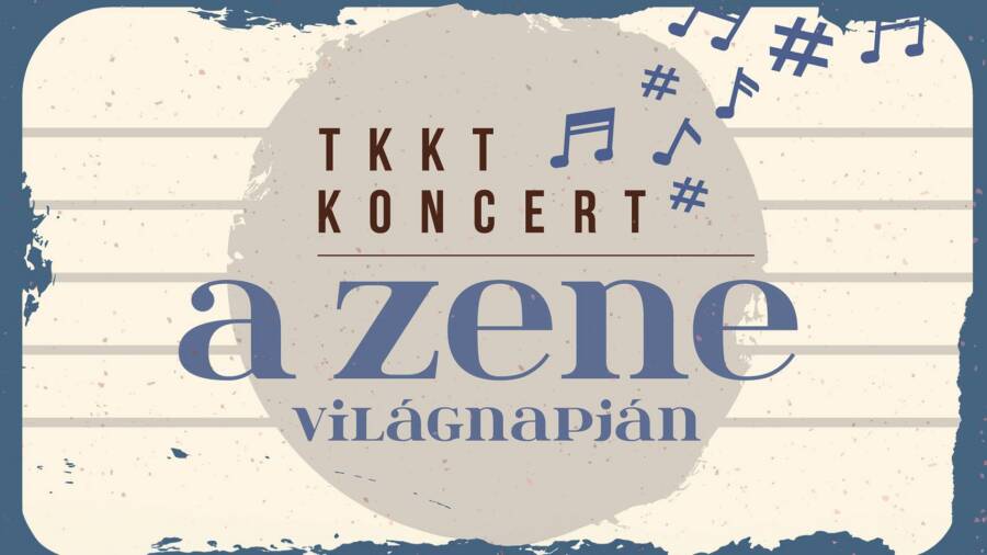 TKKT KONCERT A ZENE VILÁGNAPJÁN