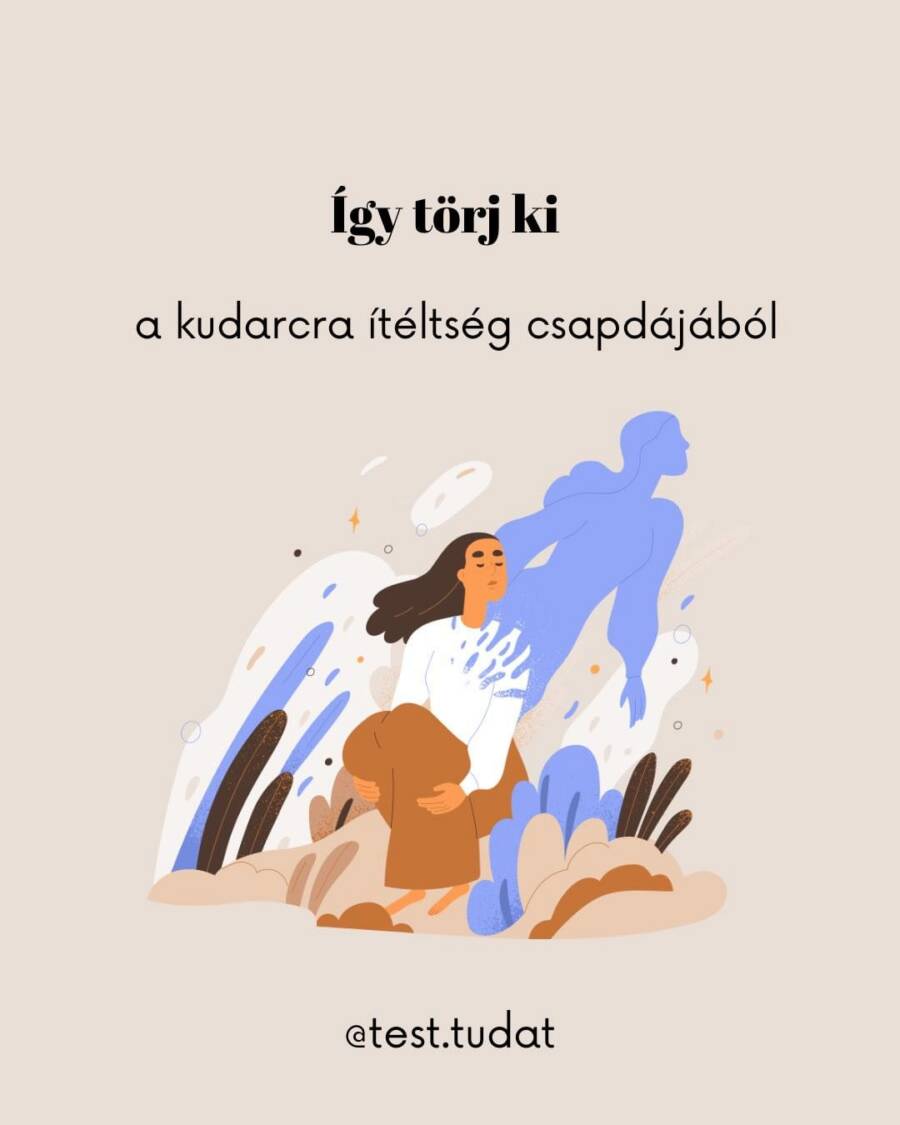 ÍGY TÖRJ KI A KUDARCRA ÍTÉLTSÉG CSAPDÁJÁBÓL