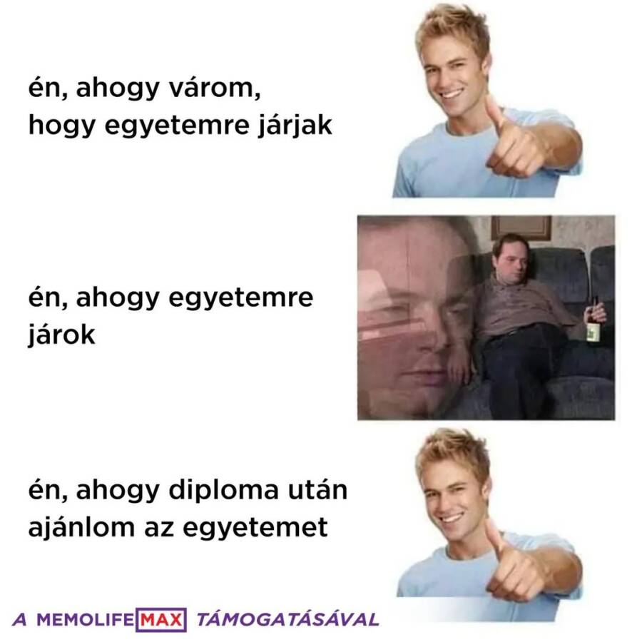 EGYETEM ELŐTT, ALATT ÉS UTÁN