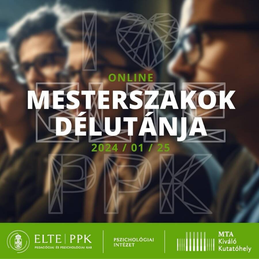 MESTERSZAKOK DÉLUTÁNJA AZ ELTE PPK-N