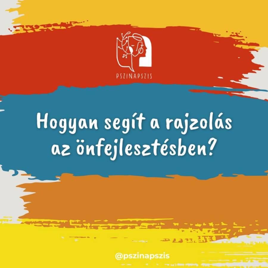 HOGYAN SEGÍT A RAJZOLÁS AZ ÖNFEJLESZTÉSBEN?