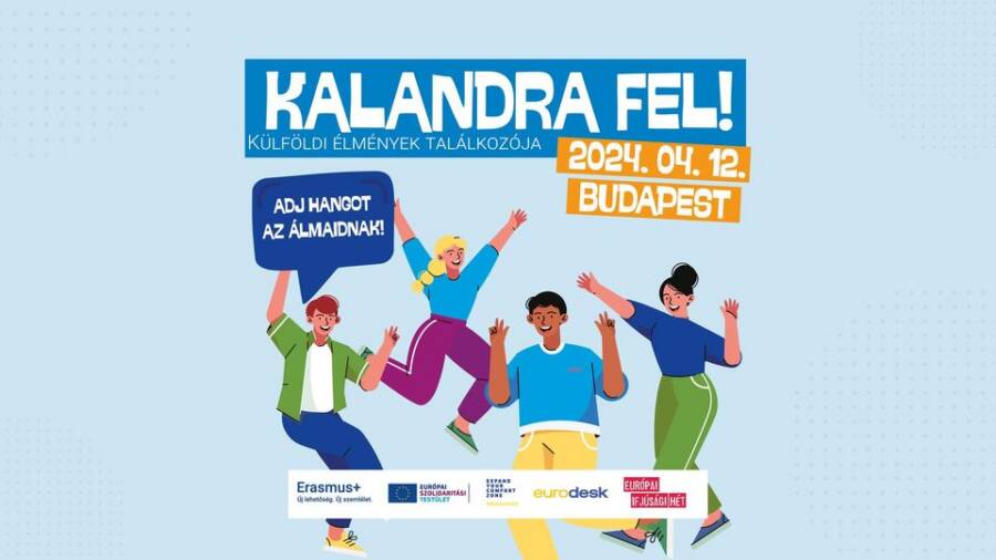 KALANDRA FEL! – KÜLFÖLDI ÉLMÉNYEK TALÁLKOZÓJA