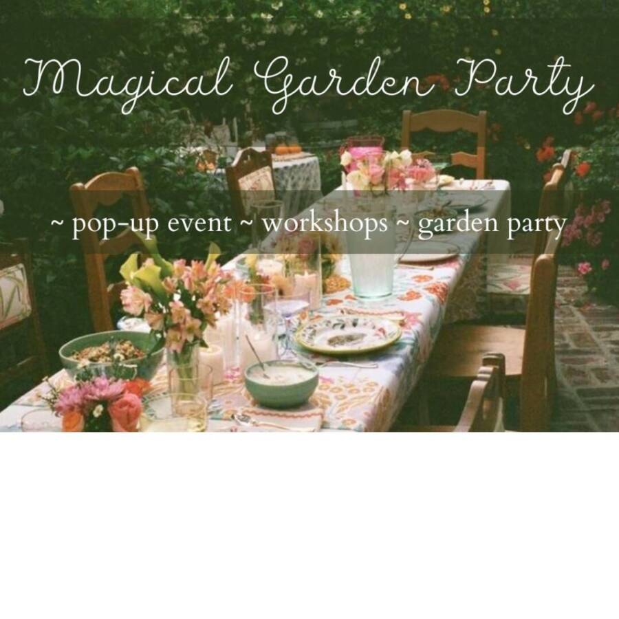 MAGICAL GARDEN PARTY