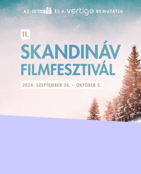 FEDEZD FEL AZ ÉSZAKI FILMEK VARÁZSÁT: SKANDINÁV FILMFESZTIVÁL AZ ART+ CINEMA-BAN