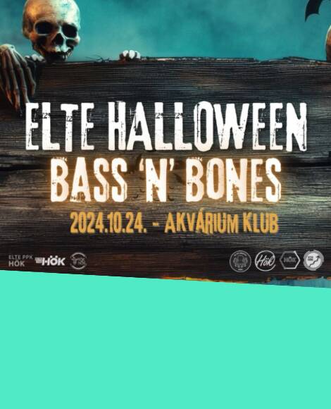 ELTE HALLOWEEN – BASS ‘N’ BONES