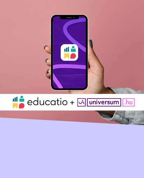 Hozd ki a maximumot az Educatio-ból az Universum.hu applikációval! 🚀