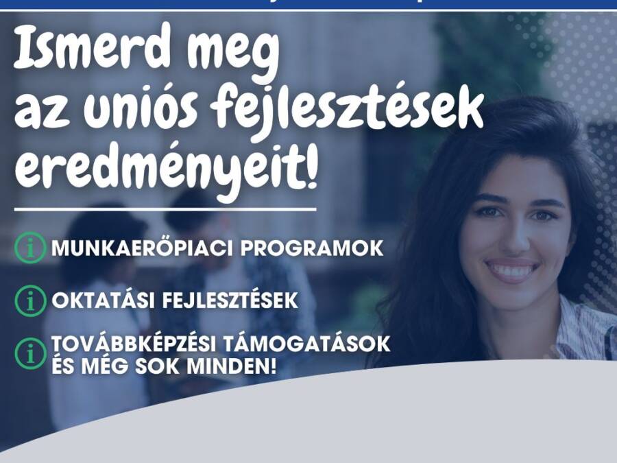 Ismerd meg az uniós fejlesztések eredményeit!