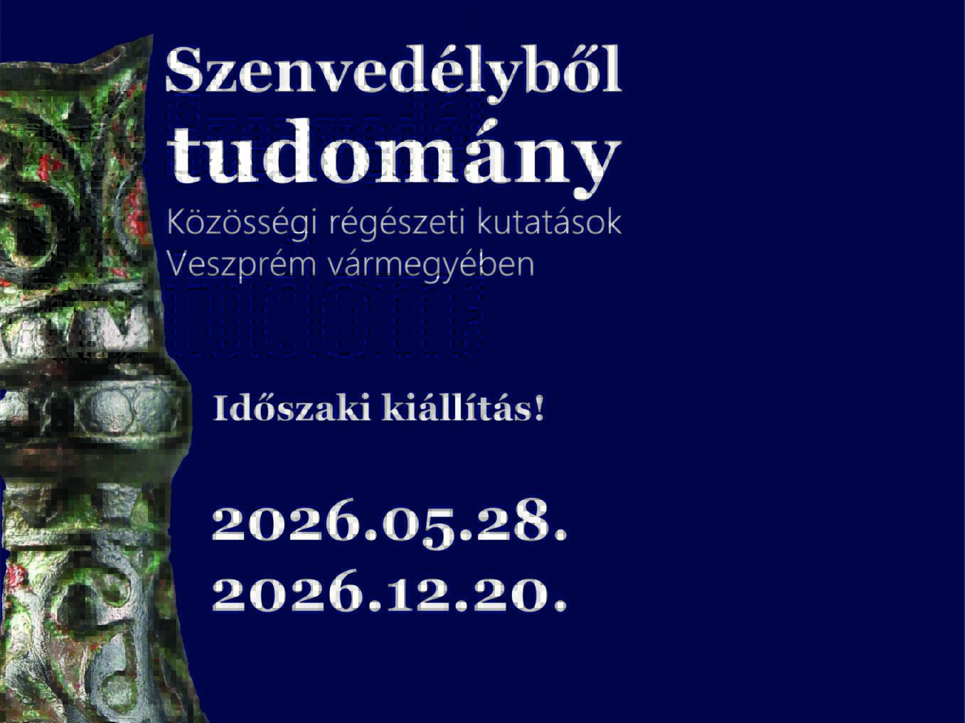 Régész-szemmel- Exkluzív tárlatséták fotó